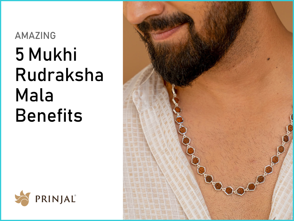 5 Mukhi Rudraksha Mala Benefits